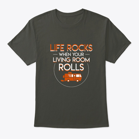 Rv Camping Life Rocks Living Room Rolls Smoke Gray T-Shirt Front