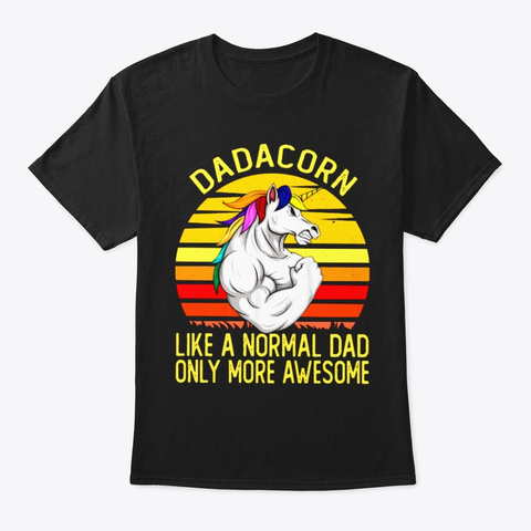 Dadacorn Awesome Dad Fathers Day Black T-Shirt Front