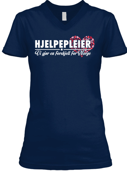 Hjelpepleier Vi Gjer En Forskjell For Norge  Navy T-Shirt Front