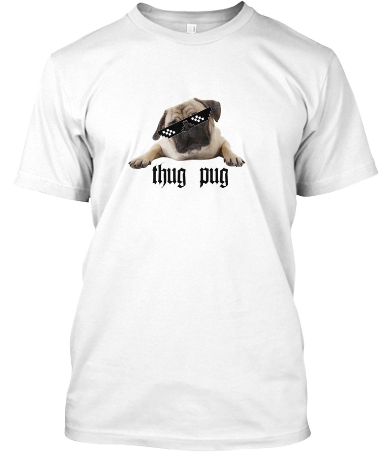 Thug Pug Tee Unisex Tshirt