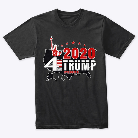 Trump 2020 4 More Years Lady Liberty Usa Vintage Black T-Shirt Front