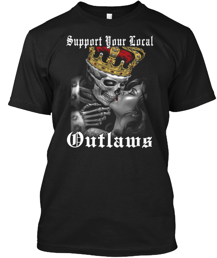 Support Your Local Outlaws Mc Motor Shir