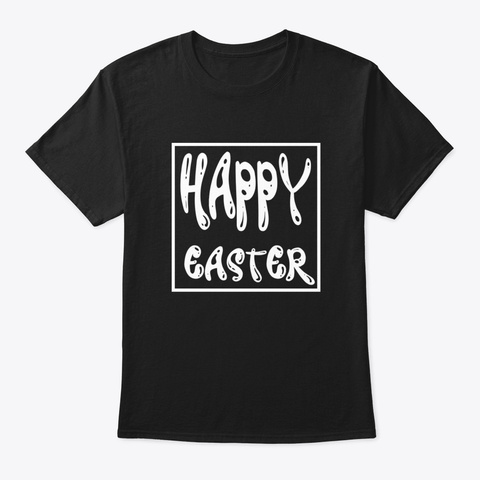 Happy Easter Mh572 Black T-Shirt Front