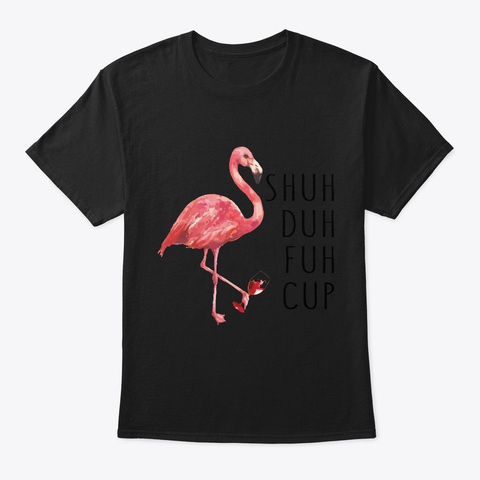 Hey Hey Shuh Duh Fuh Cup T-shirt