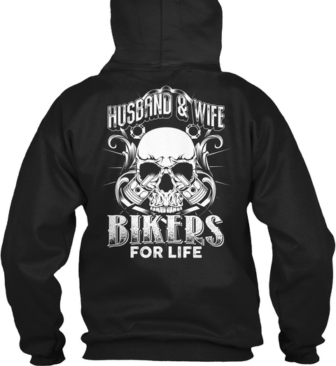 Husband & Wife Bikers For Life Black T-Shirt Back