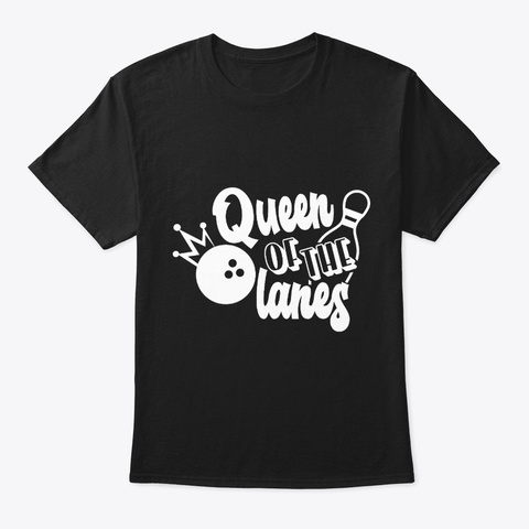 Queen Of The Bowling Lanes Black T-Shirt Front