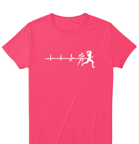 I Run To Feel Free And Strong! Hot Pink T-Shirt Front