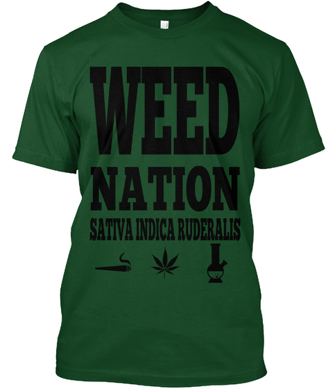 Weed Nation Sativa Indica Ruderalis Forest Green  T-Shirt Front