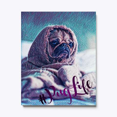 #Pug Life Pug In A Blanket White áo T-Shirt Front