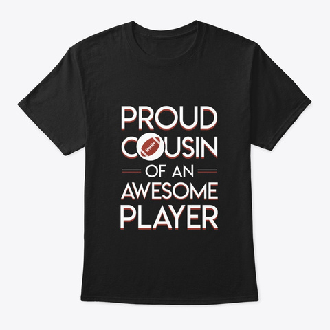 Proud Football Cousin Awesome Player Black T-Shirt Front