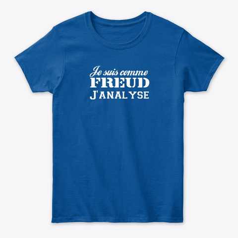 Je suis comme Freud couleur Unisex Tshirt