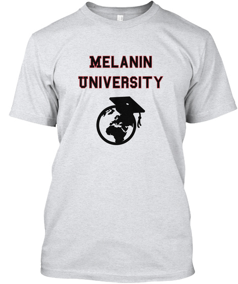 Melanin University Ash T-Shirt Front