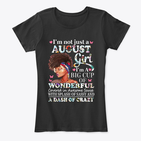 August Girl [ View More ]. Black T-Shirt Front