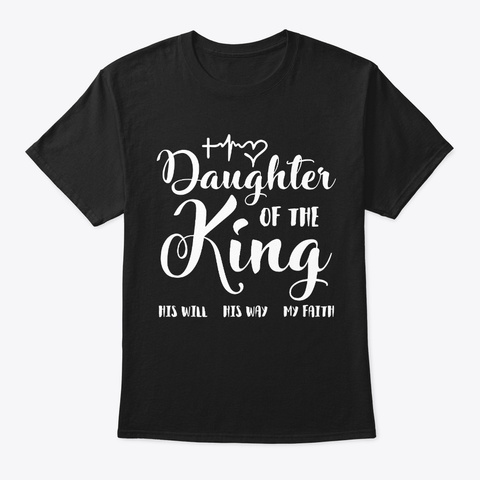 Daughter Of The King T-shirt