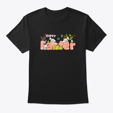 Happy Easter, 2020 Easter Gift Black T-Shirt Front