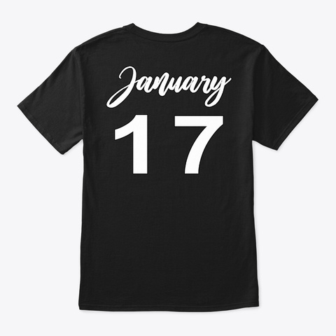 January 17   Capricorn Black T-Shirt Back
