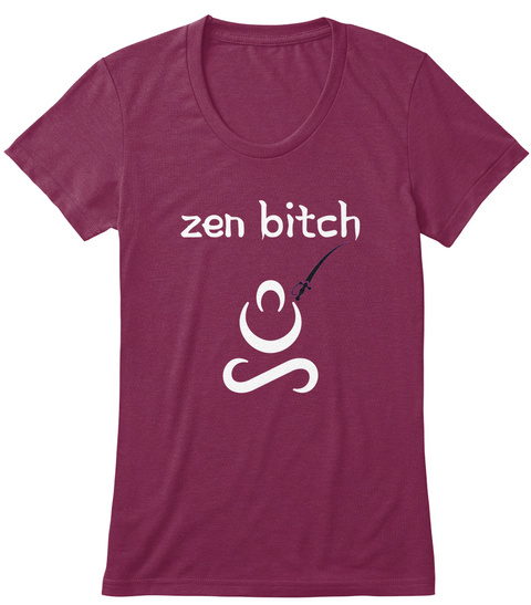 Zen Bitch Cranberry T-Shirt Front