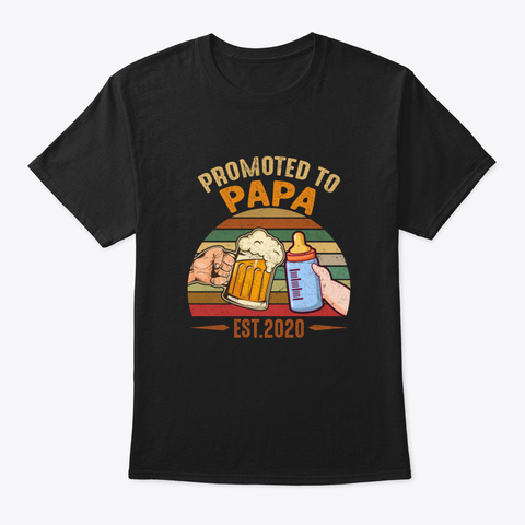 Promoted To Papa Est 2020 Black T-Shirt Front