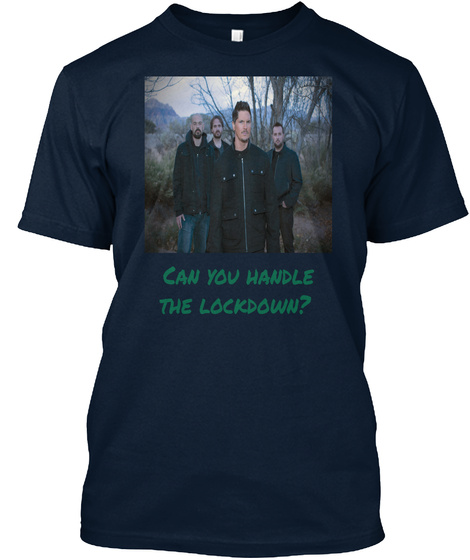 Can You Handle The Lockdown New Navy T-Shirt Front