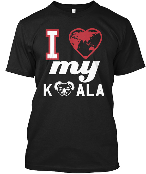 I Love My Kala Black T-Shirt Front