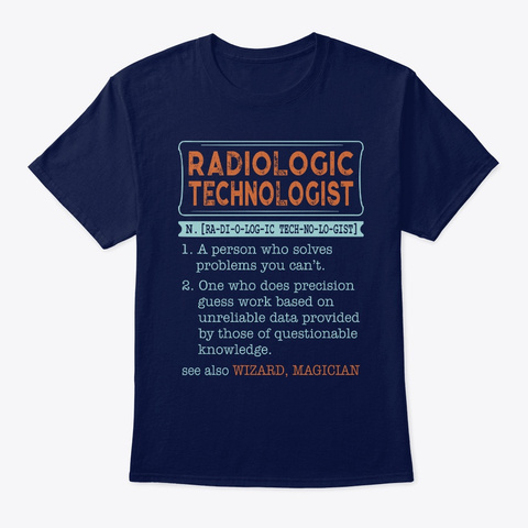 Radiologic Technologist Noun Gift Navy T-Shirt Front