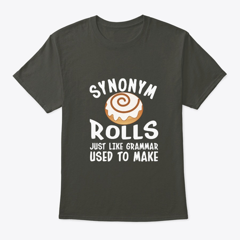Cinnamon Rolls Grammar Like Grammar Used Smoke Gray Camiseta Front