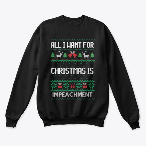 Impeachment Trump Ugly Christmas Sweater Black T-Shirt Front