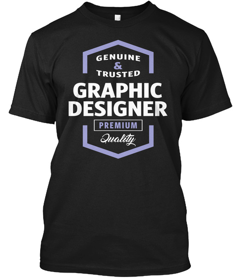 Genuine & Trusted Graphic Designer Premium Quality Black T-Shirt Front