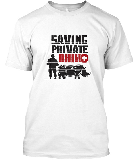 Saving Private Rhino White T-Shirt Front