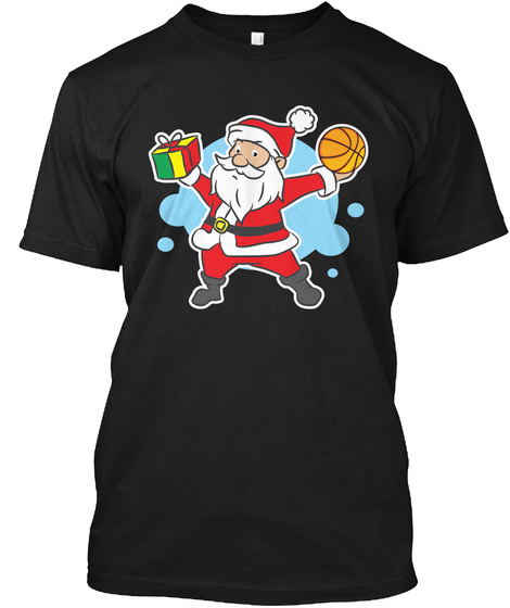Christmas Xmas Santa Gift Basketball Black T-Shirt Front