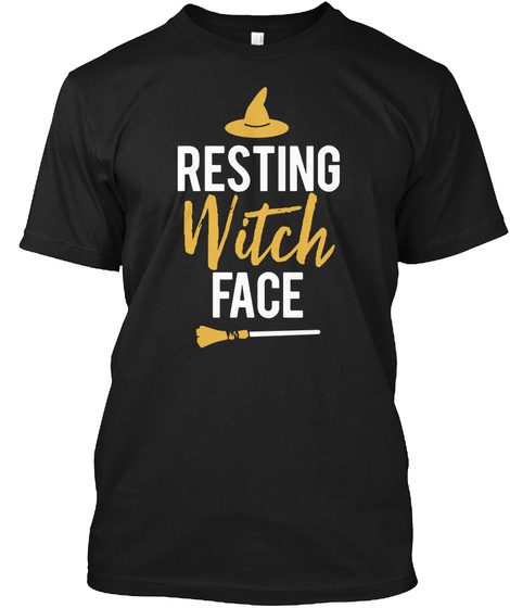 Resting Witch Face Black T-Shirt Front