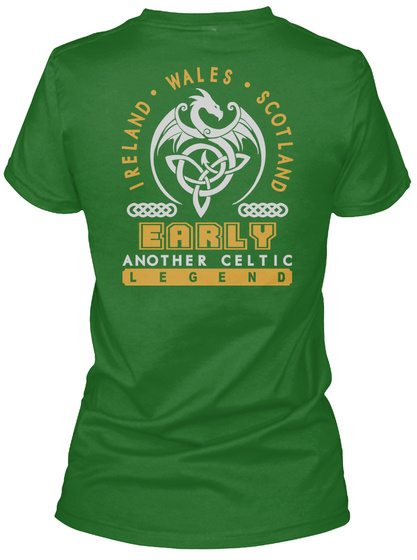 Early Another Celtic Thing Shirts Irish Green T-Shirt Back