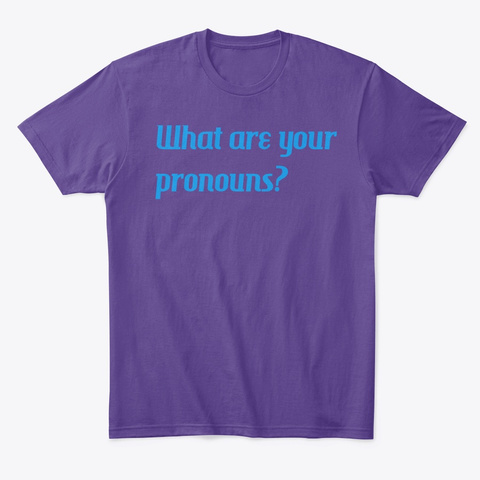 What Are Your Pronouns Ally Pride Purple T-Shirt Front
