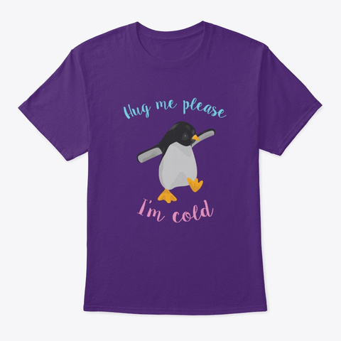 Funny Penguin Product For Kids Hug Me Purple T-Shirt Front
