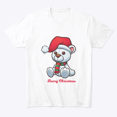 Beary Christmas White T-Shirt Front