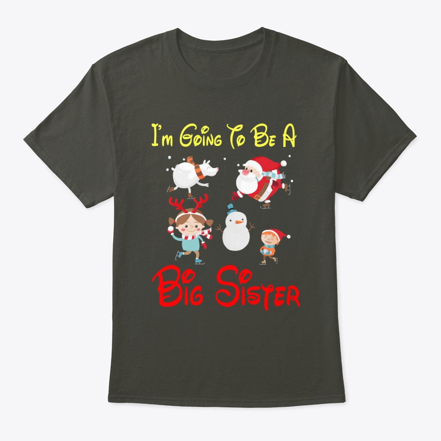 X-mas Im Going To Be A Big Sister Tee Unisex Tshirt