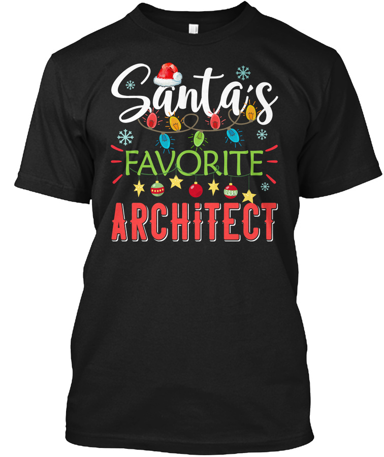 Santas Favorite Architect Funny Xmas Unisex Tshirt