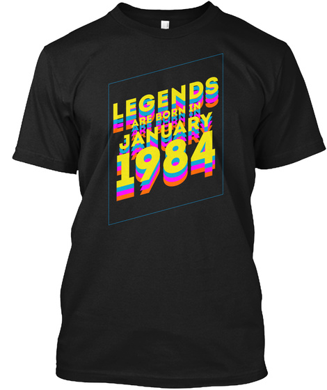 Legends Are Born In January 1984