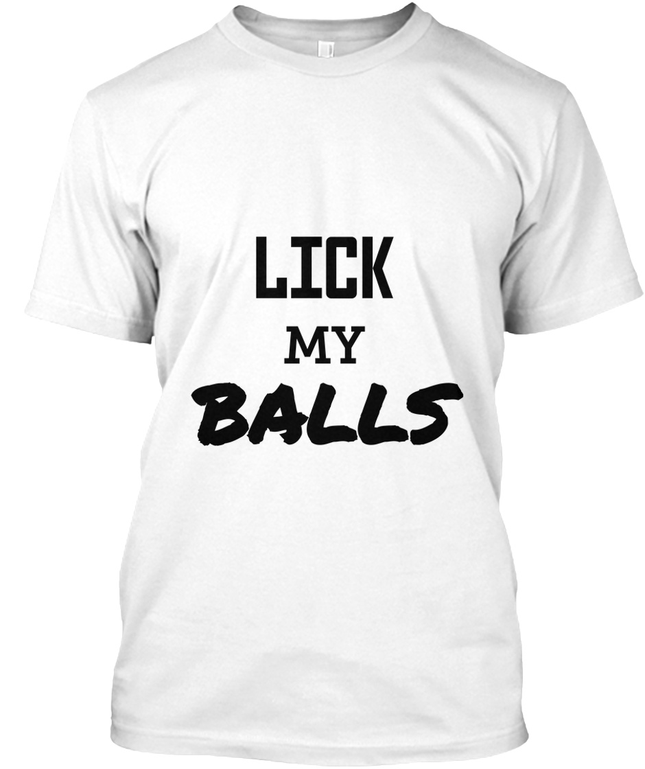 lick my balls