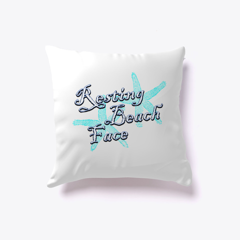 Resting Beach Face Starfish Pillow  White T-Shirt Front