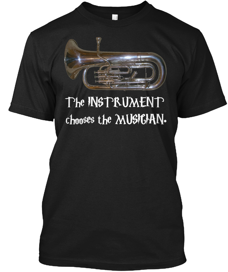 [$15] Euphonium The Instrument Chooses Unisex Tshirt